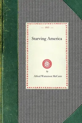 Éhező Amerika - Starving America