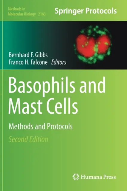 Basophils and Mast Cells: Módszerek és protokollok - Basophils and Mast Cells: Methods and Protocols