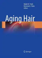 Öregedő haj - Aging Hair