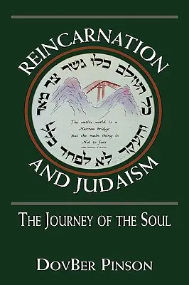 A reinkarnáció és a judaizmus: A lélek utazása - Reincarnation and Judaism: The Journey of the Soul