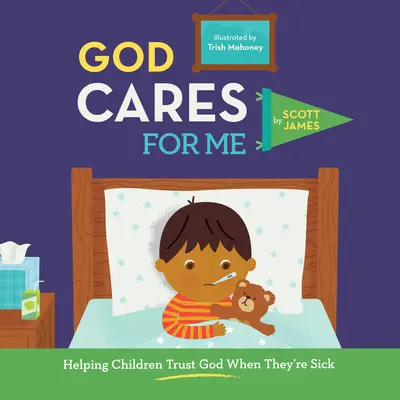 Isten gondoskodik rólam: Segítünk a gyerekeknek bízni Istenben, amikor betegek - God Cares for Me: Helping Children Trust God When They're Sick