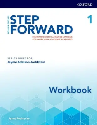 Step Forward 2e Level 1 Workbook: Standard-alapú nyelvtanulás a munka és a tanulmányi felkészültség érdekében - Step Forward 2e Level 1 Workbook: Standards-Based Language Learning for Work and Academic Readiness