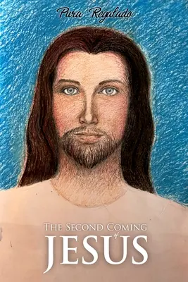 Jézus második eljövetele - The Second Coming of Jesus