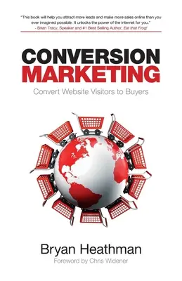 Konverziós marketing: A weboldal látogatóit vásárlókká alakítani - Conversion Marketing: Convert Website Visitors Into Buyers