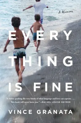 Minden rendben van: Egy emlékirat - Everything Is Fine: A Memoir