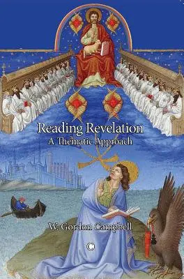 A Kinyilatkoztatás olvasása: A Thematic Approach - Reading Revelation: A Thematic Approach