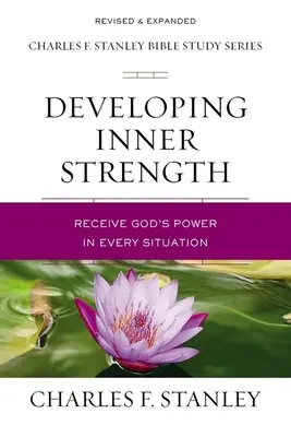 A belső erő fejlesztése: Fogadd el Isten erejét minden helyzetben - Developing Inner Strength: Receive God's Power in Every Situation