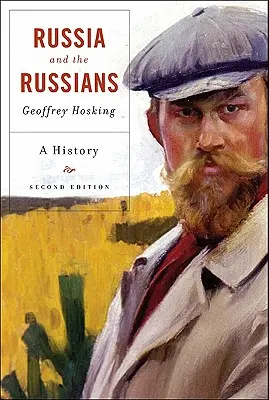 Oroszország és az oroszok: A History - Russia and the Russians: A History