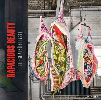Tamara Kostianovsky: Kosztovszkij Kosztovszkij: Ragadozó szépség - Tamara Kostianovsky: Rapacious Beauty