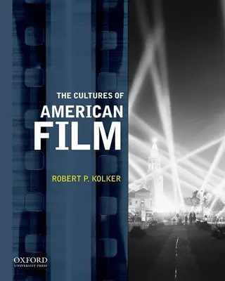 Az amerikai film kultúrái - The Cultures of American Film