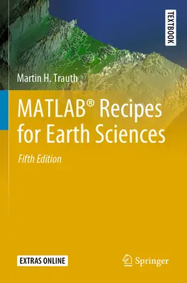 MATLAB (R) Receptek a földtudományok számára - MATLAB (R) Recipes for Earth Sciences