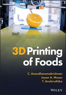Az élelmiszerek 3D nyomtatása - 3D Printing of Foods