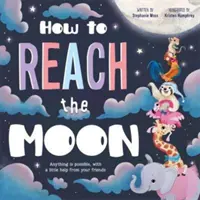 Hogyan érjük el a Holdat - How to Reach the Moon