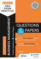 Essential SQA Exam Practice: National 5 Business Management Questions and Papers - From the publisher of How to Pass