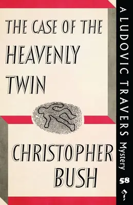 A mennyei iker esete: Egy Ludovic Travers-rejtély - The Case of the Heavenly Twin: A Ludovic Travers Mystery