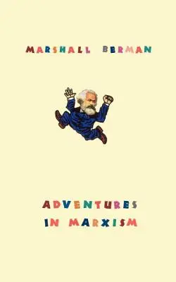 Kalandozások a marxizmusban - Adventures in Marxism