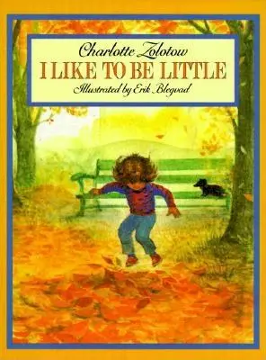 Szeretek kicsi lenni - I Like to Be Little