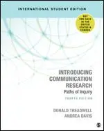 Introducing Communication Research - International Student Edition - Paths of Inquiry (A kommunikációkutatás bevezetése - nemzetközi diákkiadás) - Introducing Communication Research - International Student Edition - Paths of Inquiry