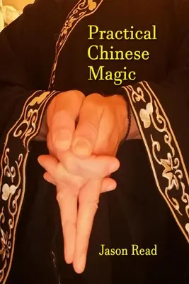 Gyakorlati kínai mágia - Practical Chinese Magic