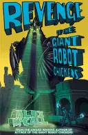 Az óriás robotcsirkék bosszúja - Revenge of the Giant Robot Chickens