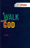 Séta Istennel: Lukács - A Walk with God: Luke