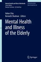 Az idősek mentális egészsége és betegségei - Mental Health and Illness of the Elderly