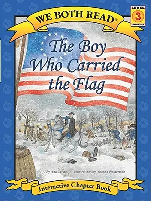 Mindketten olvasunk - A fiú, aki a zászlót vitte (Pb) - We Both Read-The Boy Who Carried the Flag (Pb)