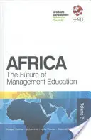 Afrika: Budoucnost manažerského vzdělávání - Africa: The Future of Management Education