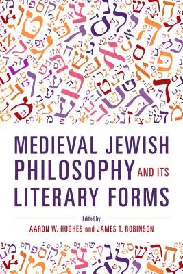 A középkori zsidó filozófia és irodalmi formái - Medieval Jewish Philosophy and Its Literary Forms