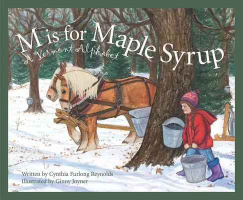 M mint juharszirup: A Vermont ábécé - M Is for Maple Syrup: A Vermont Alphabet