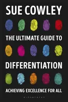 A differenciálás végső útmutatója: A kiválóság elérése mindenkinek - The Ultimate Guide to Differentiation: Achieving Excellence for All