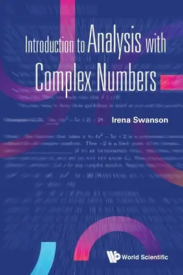 Bevezetés az analízisbe komplex számokkal - Introduction to Analysis with Complex Numbers