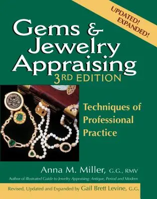 Gems & Jewelry Appraising (3. kiadás): A szakmai gyakorlat technikái - Gems & Jewelry Appraising (3rd Edition): Techniques of Professional Practice