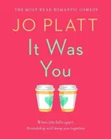 Te voltál - A kötelezően olvasandó romantikus vígjáték - It Was You - The Must-Read Romantic Comedy