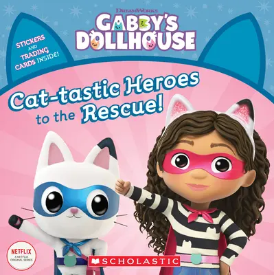 Macskatasztikus hősök a megmentésért (Gabby babaházi mesekönyve) - Cat-Tastic Heroes to the Rescue (Gabby's Dollhouse Storybook)