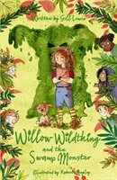 Willow Wildthing és a mocsári szörny - Willow Wildthing and the Swamp Monster