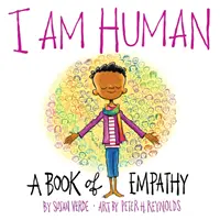 I Am Human: Az empátia könyve - I Am Human: A Book of Empathy