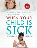 Amikor a gyermeke beteg - When Your Child Is Sick