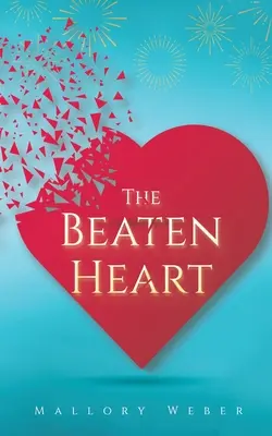 A megvert szív - The Beaten Heart