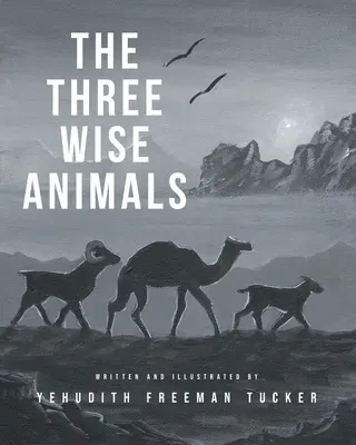 A három bölcs állat - The Three Wise Animals