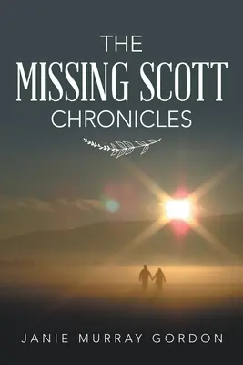 Az eltűnt Scott krónikák - The Missing Scott Chronicles