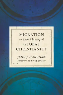 A migráció és a globális kereszténység kialakulása - Migration and the Making of Global Christianity