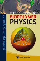 Bevezetés a biopolimerek fizikájába - Introduction to Biopolymer Physics