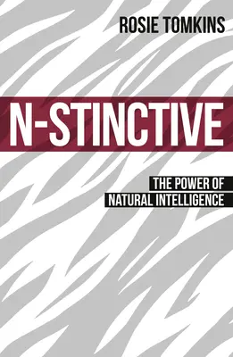 N-stinctive - A természetes intelligencia ereje - N-stinctive - The Power of Natural Intelligence