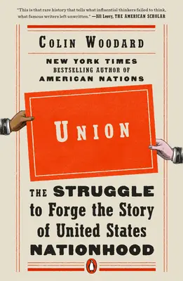 Unió: Az Egyesült Államok nemzetiségének történetéért folytatott küzdelem - Union: The Struggle to Forge the Story of United States Nationhood