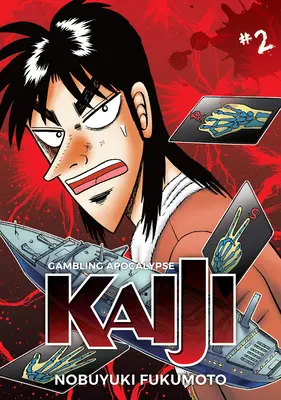 Szerencsejáték-apokalipszis: Kaiji, 2. kötet - Gambling Apocalypse: Kaiji, Volume 2