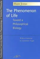 Az élet jelensége: Egy filozófiai biológia felé - The Phenomenon of Life: Toward a Philosophical Biology