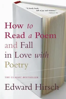 Hogyan olvassunk verset: És szeress bele a költészetbe - How to Read a Poem: And Fall in Love with Poetry