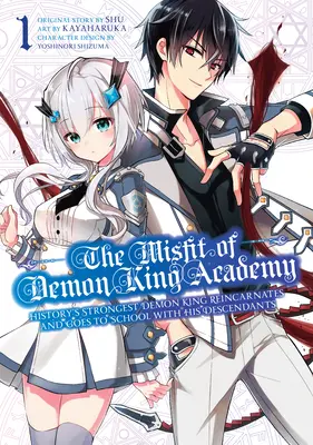 The Misfit of Demon King Academy 01: A történelem legerősebb démonkirálya újjászületik és iskolába megy az utódaival - The Misfit of Demon King Academy 01: History's Strongest Demon King Reincarnates and Goes to School with His Descendants