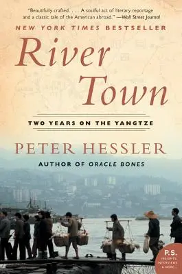 Folyóváros: Két év a Jangcén - River Town: Two Years on the Yangtze